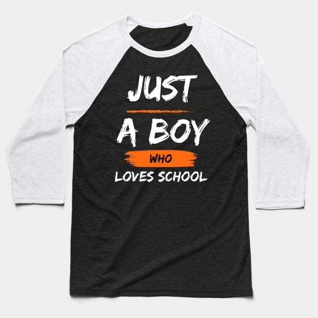 Just a boy who loves school Baseball T-Shirt by Beyond TShirt